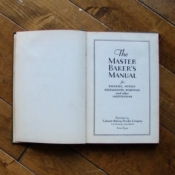 Vintage 1930 Cookbook The Master Baker's Manual Calumet Baking Powder Company - Picture 3 of 13